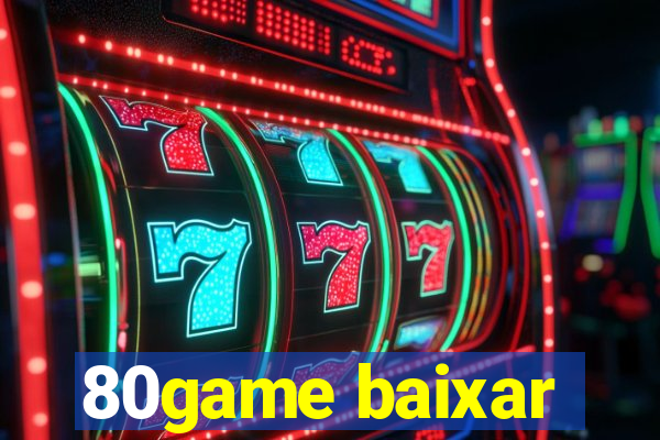 80game baixar